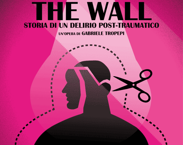 The Wall – storia di un delirio post-traumatico